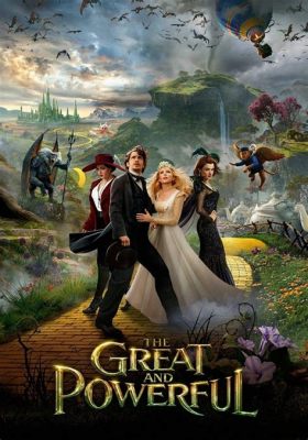  Oz: The Great and Powerful –  Phim Kỳ Diane Cũ, Phiêu Lưu Mới!